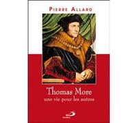 Thomas more, une vie pour les autres P. Allard (Auteur)