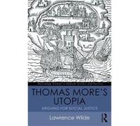 Thomas Mores Utopia Lawrence Nottingham Trent University Wilde, (Auteur)