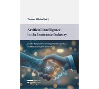 Thomas Münkel Artificial Intelligence in the Insurance Industry: Insider (Poche)