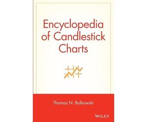 Thomas N. Bulkowski Encyclopedia of Candlestick Charts (Relié) Wiley Trading