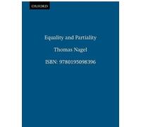 Thomas Nagel Equality and Partiality (Poche)