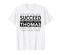 Thomas Nom drôle Blague Noël Anniversaire Papa Homme père Tom T-Shirt