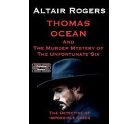 Thomas Ocean And The Murder Mystery of The Unfortunate Six