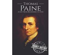 Thomas Paine: A Life from Beginning to End