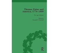 Thomas Paine And America, 1776-1809 Vol 4