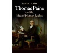 Thomas Paine and the Idea of Human Rights - [Version Originale] Robert Lamb (Auteur)