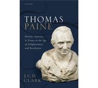 Thomas Paine - Clark J. C. D. Hall Distinguished Professor of British History Hall Distinguished Professor of British History University of Kansas - Oxfor Clark J. C. D. Hall Distinguished Professor o