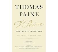 Thomas Paine Collected Writings, 1772 to 1808 (6)