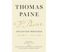 Thomas Paine Collected Writings, Volume 6 1772 to 1808 - Thomas Paine - Princeton University Press - ebook (ePub) - Livre