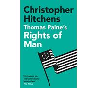 Thomas Paine's Rights of Man: A Biography