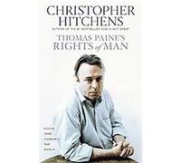 Thomas Paine's Rights of Man Christopher Hitchens (Auteur)