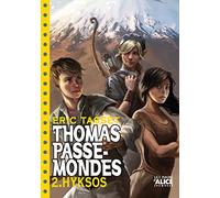 Thomas Passe Mondes T02 - Hyksos (02)