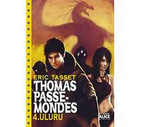 Thomas Passe-Mondes T04 - Uluru