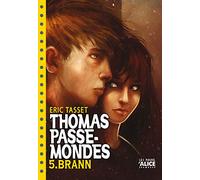 Thomas Passe-Mondes T05 - Brann