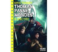 Thomas Passe-Mondes T08 - Ancyre (08)