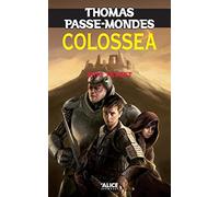Thomas Passe-Mondes T3 - Colossea (03)