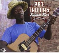 Thomas, Pat - Beef Steak Blues