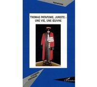 Thomas Patafume, juriste Une vie, une oeuvre - Raphaël Romi - L'harmattan - broché - Livre