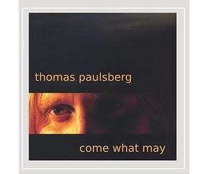 Thomas PAULSBERG - Come What May