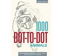 Thomas Pavitte 1000 Dot-To-Dot: Animals (Poche)