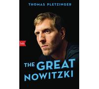Thomas Pletzing The Great Nowitzki: Das außergewöhnliche Leben des große (Poche)