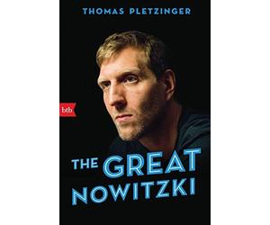 Thomas Pletzing The Great Nowitzki: Das außergewöhnliche Leben des große (Poche)