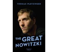 Thomas Pletzing The Great Nowitzki: Das außergewöhnliche Leben des große (Relié)
