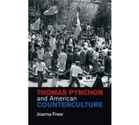 Thomas Pynchon & American Counterculture Joanna University Of Sussex Freer, (Auteur)