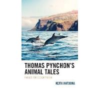 Thomas Pynchon's Animal Tales