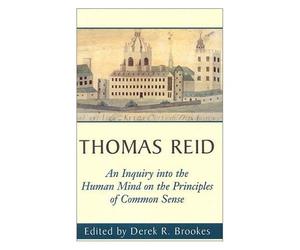 Thomas Reid's An Inquiry Into The Human Mind On The Principles Of Common Sense