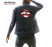 Rob Thomas – Chip Tooth Smile – CD