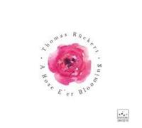 Thomas Ruckert - Rose E'er Blooming [Compact Discs] Uk - Import