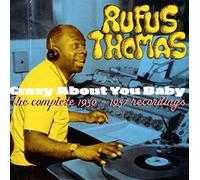 Thomas, Rufus - Crazy About You Baby