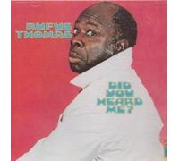 Thomas, Rufus - Did You Hear Me
