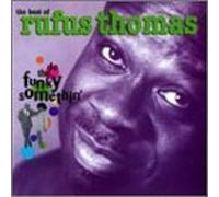 Thomas, Rufus - Do the Funky Somethin: Best of by Thomas, Rufus (1996) Audio CD