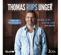 THOMAS RUPS UNGER - HERR,ICH DANK DIR:DAS BESTE 2 CD NEUF