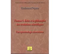 Thomas S. Kuhn et la philosophie des révolutions scientifiques