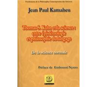 Thomas S. Kuhn et la science : entre épistémologie et philosophie du langage Jean Paul Kamaheu (Auteur)