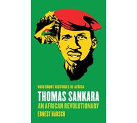 Thomas Sankara: An African Revolutionary