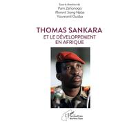 Pam Zahonogo – Thomas Sankara et le développement en Afrique – Étude – Broché