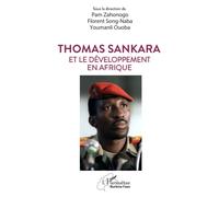 Thomas Sankara et le développement en Afrique - Pam Zahonogo - L'harmattan - broché - Etude