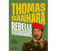 Thomas Sankara - Rebelle visionnaire - Françoise-Marie Santucci - Marabulles - Poche - Bande dessinée