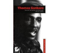 Thomas Sankara, Recueil De Textes Introduit Par Bruno Jaffre