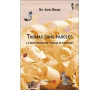 Thomas Sans Paroles - La Belle Histoire De Thomas Le Menuisier