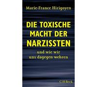 Thomas Schultz Die toxische Macht der Narzissten: und wie wir uns dageg (Poche)