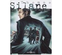 Thomas Silane - Tome 2 - Le Tueur De Noël
