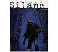 Thomas Silane - Tome 3 - Tempêtes