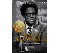 Thomas Sowell: A Misunderstood Economist