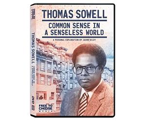 Thomas Sowell: Common Sense in a Senseless World