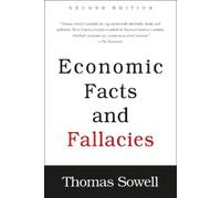 Thomas Sowell Economic Facts and Fallacies (Poche)